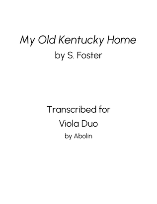 Foster: My Old Kentucky Home - Viola Duo
