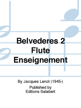 Belvederes 2 Flute Enseignement