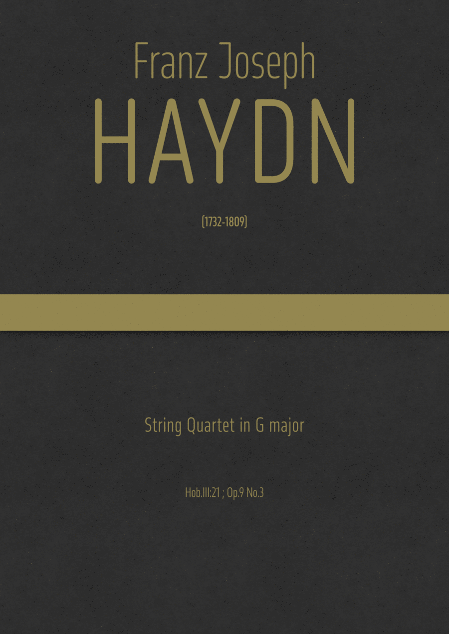 Haydn - String Quartet in G major, Hob.III:21 ; Op.9 No.3