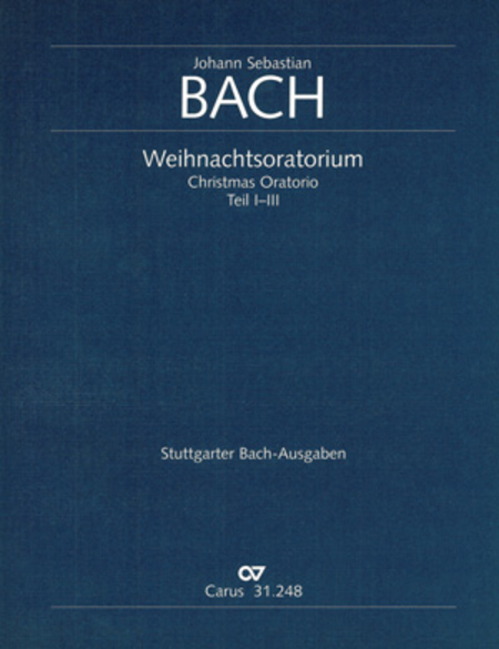 Christmas Oratorio (Weihnachtsoratorium, Teile IV-VI)