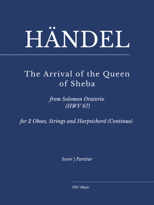 Book cover for The Arrival of the Queen of Sheba from Solomon (HWV 67) - for 2 Oboes, Strings and Continuo