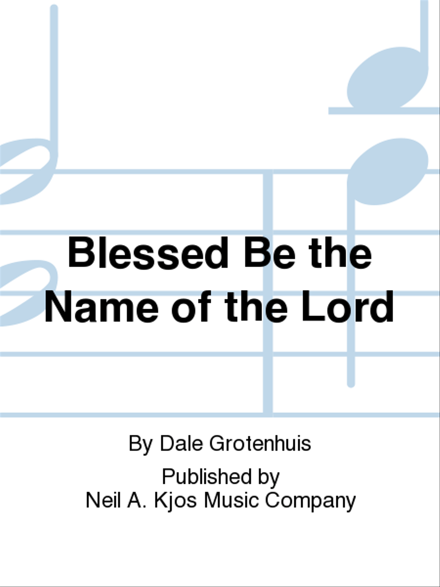 Blessed Be the Name of the Lord SSA scores gallery preview page 1