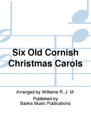 Book cover for Six Old Cornish Christmas Carols