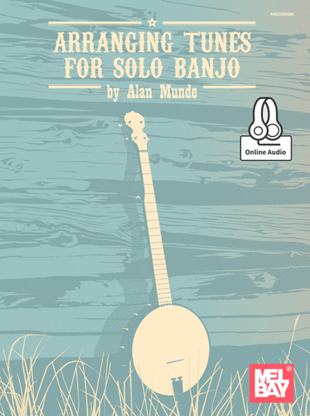 Arranging Tunes for Solo Banjo image number null