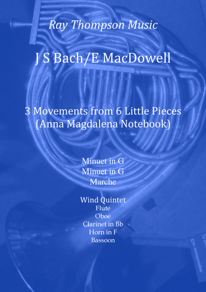 MacDowell: 3 Movements from 6 Little Pieces by J S Bach (Anna Magdalena Notebook) - wind quintet image number null