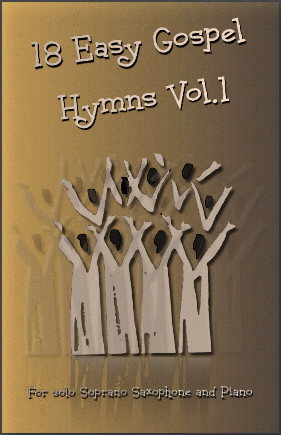 18 Gospel Hymns Vol.1 for Solo Soprano Saxophone and Piano Soprano Saxophone scores gallery preview page 1