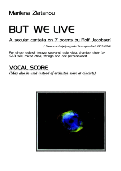 BUT WE LIVE, a Secular Oratorio