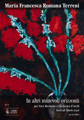Book cover for In altri mutevoli orizzonti Op. 82 for Speaking Voice and String Orchestra (2001). Text by Mario Luzi