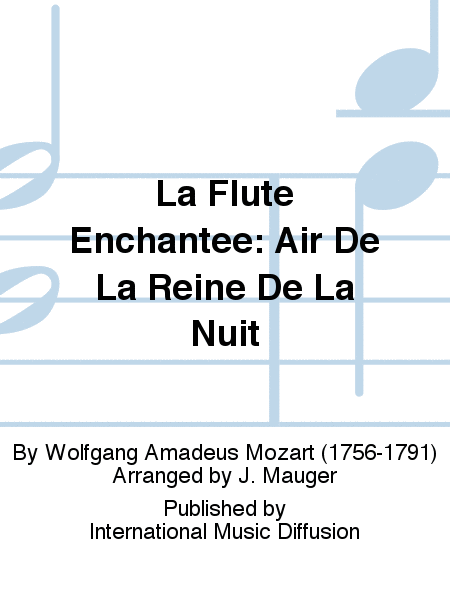 La Flute Enchantee: Air De La Reine De La Nuit