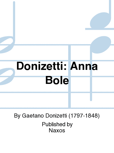 Donizetti: Anna Bole