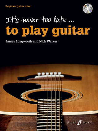 Book cover for It's Never Too Late . . . to Play Guitar
