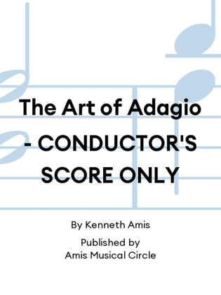 The Art of Adagio - CONDUCTOR'S SCORE ONLY