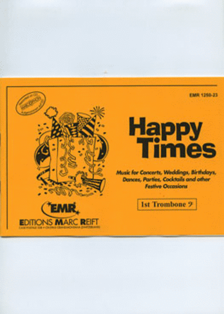 Happy Times - 1st Trombone BC