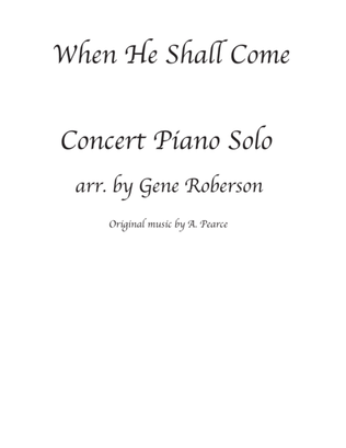 Book cover for When He Shall Come Advanced Piano Solo