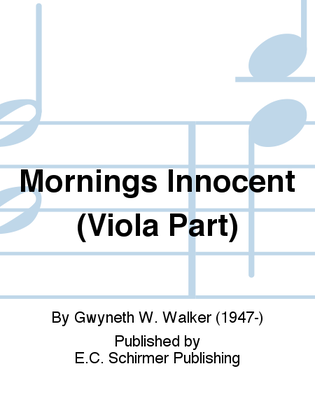 Songs for Women's Voices: 2. Mornings Innocent (Viola Part)