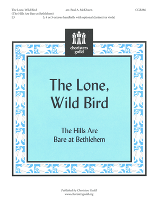 The Lone, Wild Bird (The Hills Are Bare at Bethlehem)