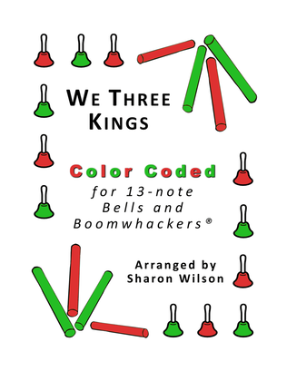 We Three Kings for 13-note Bells and Boomwhackers (with Color Coded Notes)