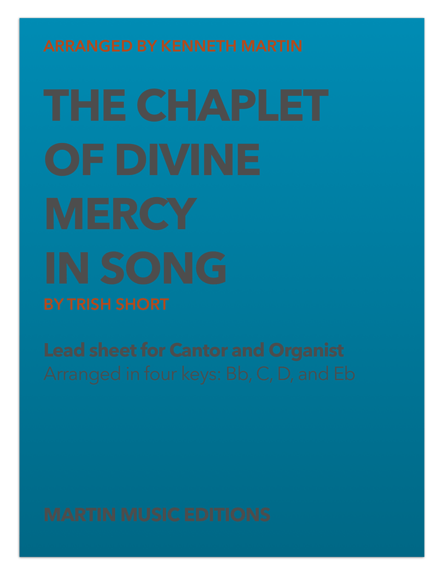 The Chaplet of Divine Mercy in Song - In four keys (Bb, C, D, & Eb) and Choir SATB 4-Part scores gallery preview page 1