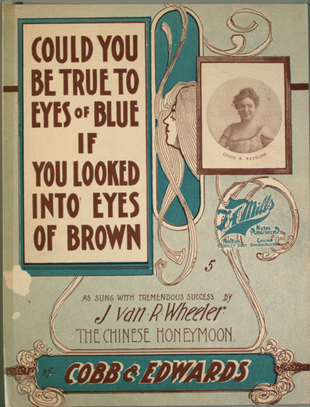 Could You Be True To Eyes of Blue If You Looked Into Eyes of Brown