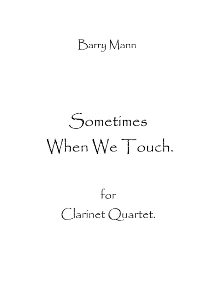 Sometimes When We Touch Clarinet Quartet scores gallery preview page 1