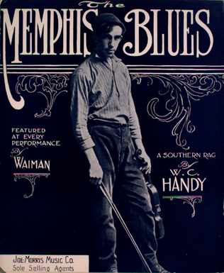 The Memphis Blues, or, Mister Crump. A Southern Rag