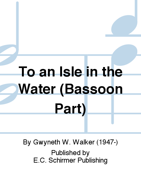 To an Isle in the Water (Bassoon Part)