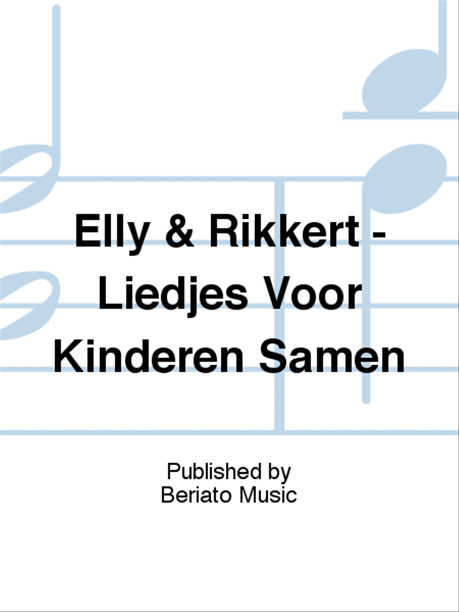 Elly & Rikkert - Liedjes Voor Kinderen Samen Piano, Vocal, Guitar scores gallery preview page 1