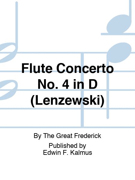 Flute Concerto No. 4 in D (Lenzewski)