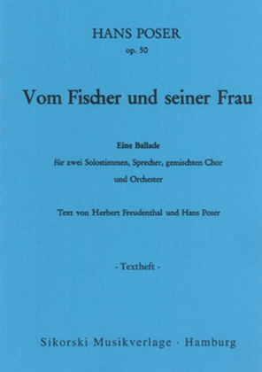 Vom Fischer Und Seiner Frau Op. 50 -eine Ballade Fur 2 Solostimmen, Sprecher, Gemischte