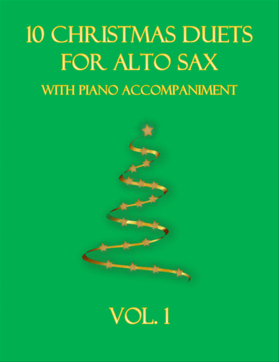 10 Christmas Duets for Alto Sax with piano accompaniment vol. 1 Woodwind Duet scores gallery preview page 1