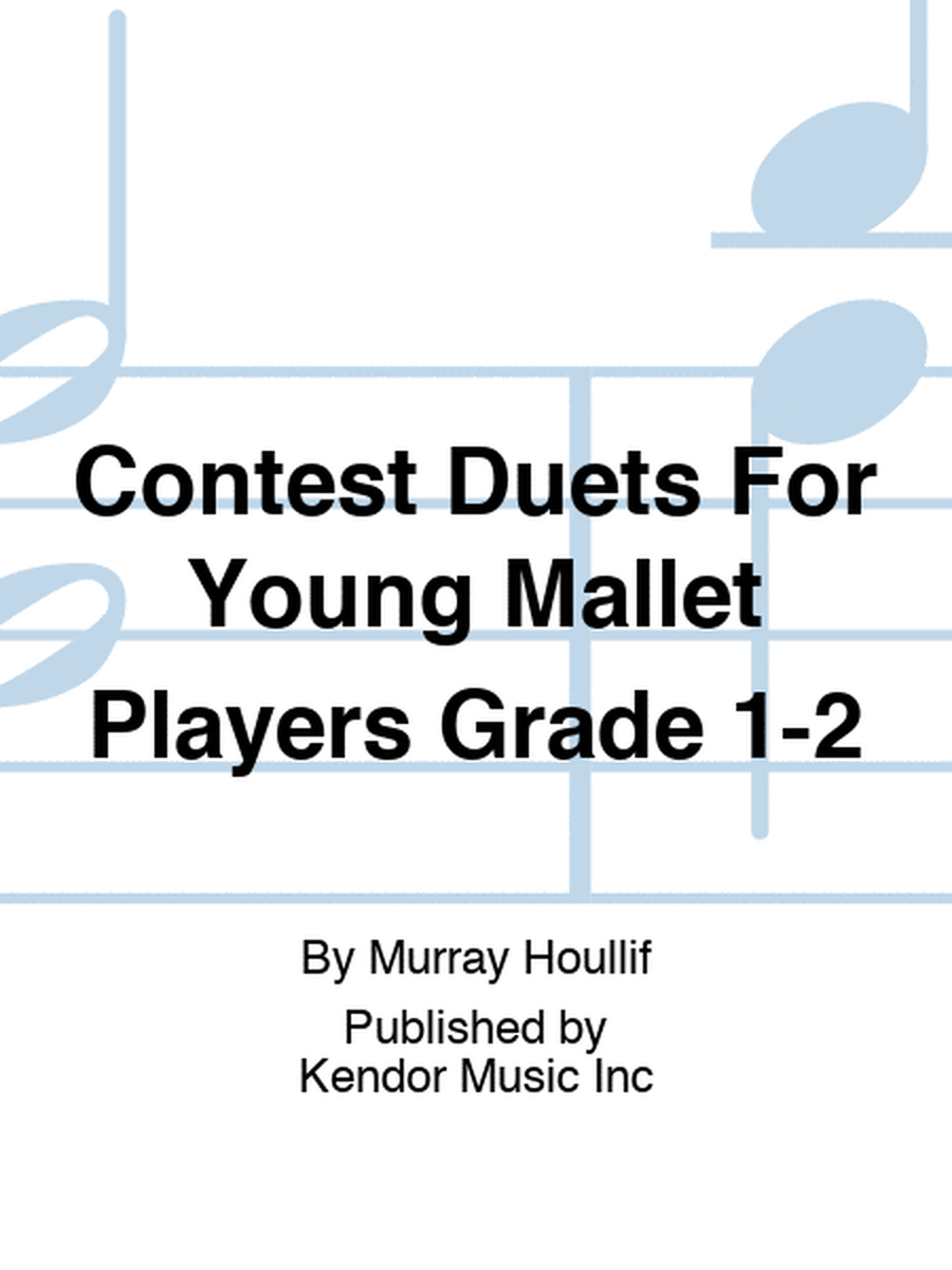 Contest Duets For Young Mallet Players Grade 1-2