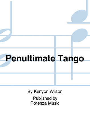 Penultimate Tango