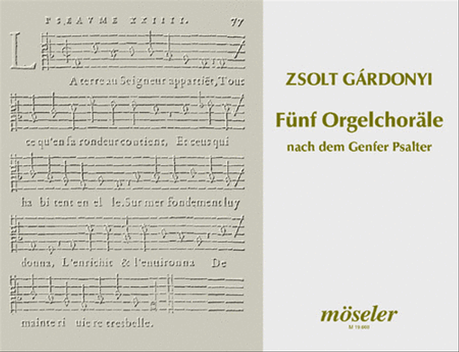 Funf Orgelchorale nach dem Genfer Psalter