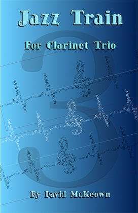 Book cover for Jazz Train, a Jazz Piece for Clarinet Trio