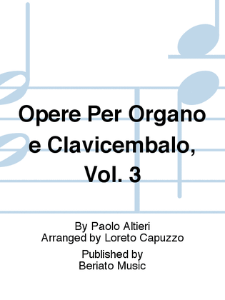 Opere Per Organo e Clavicembalo, Vol. 3