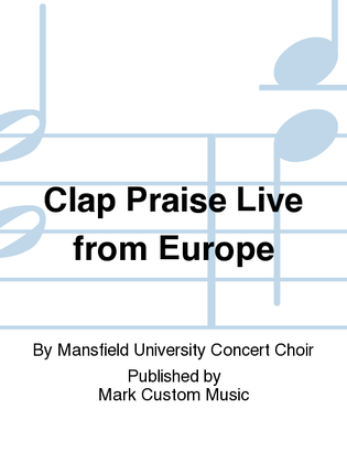 Clap Praise Live from Europe