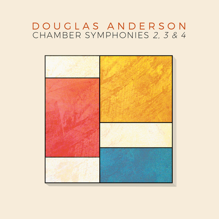 Anderson: Chamber Symphonies Nos. 2-4