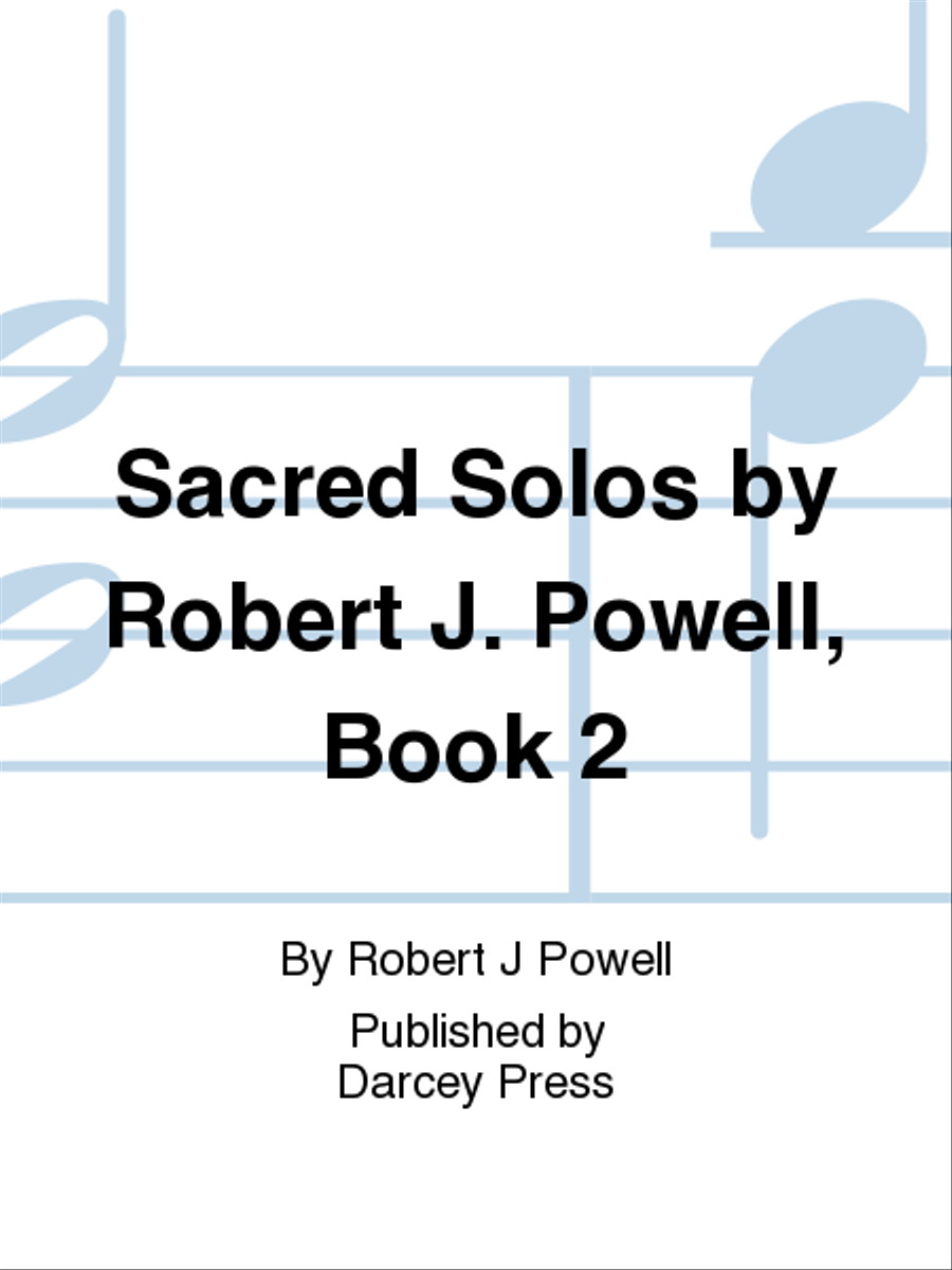 Sacred Solos by Robert J. Powell, Book 2 Voice Solo scores gallery preview page 1