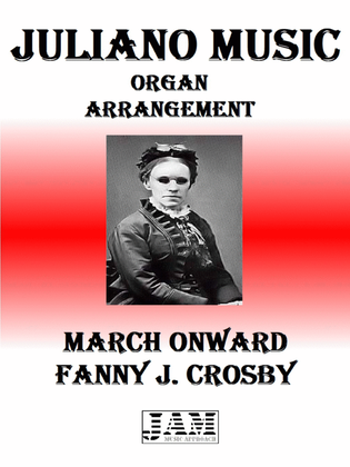 MARCH ONWARD - FANNY J. CROSBY (HYMN - EASY ORGAN)