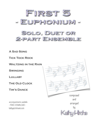 First 5 - Euphonium - Solo, Duet or 2-part Ensemble