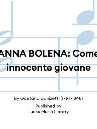 ANNA BOLENA: Come innocente giovane