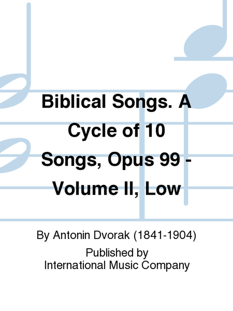 Biblical Songs. A Cycle Of 10 Songs, Opus 99: Volume II Low
