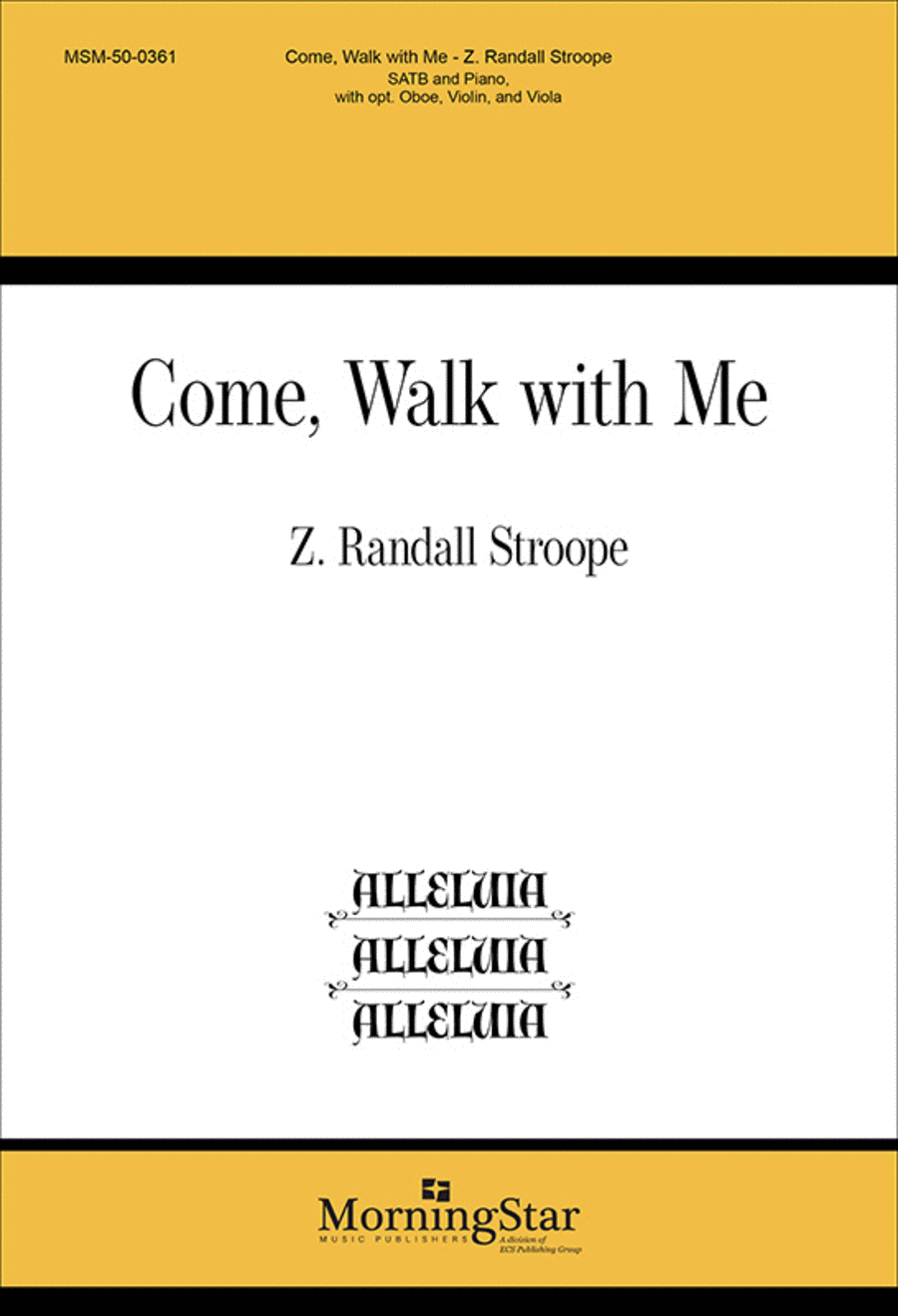 Come, Walk with Me (Choral Score)