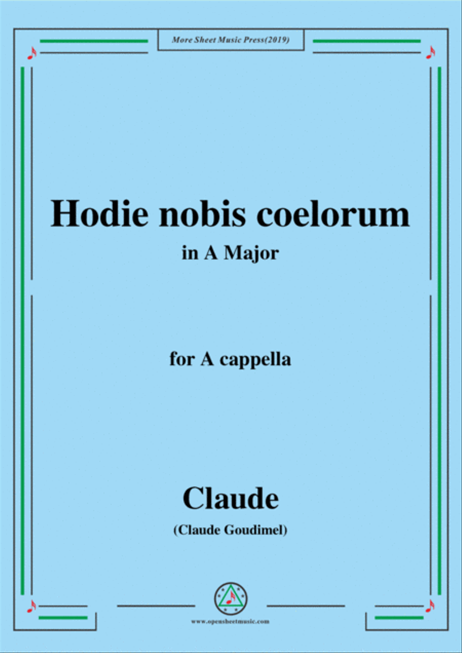 Goudimel-Hodie nobis coelorum,in A Major,for A cappella 4-Part scores gallery preview page 1