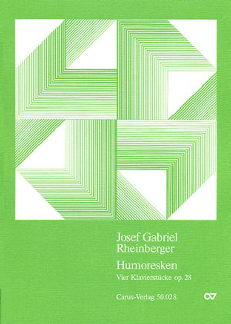 Josef Gabriel Rheinberger : Humoresken