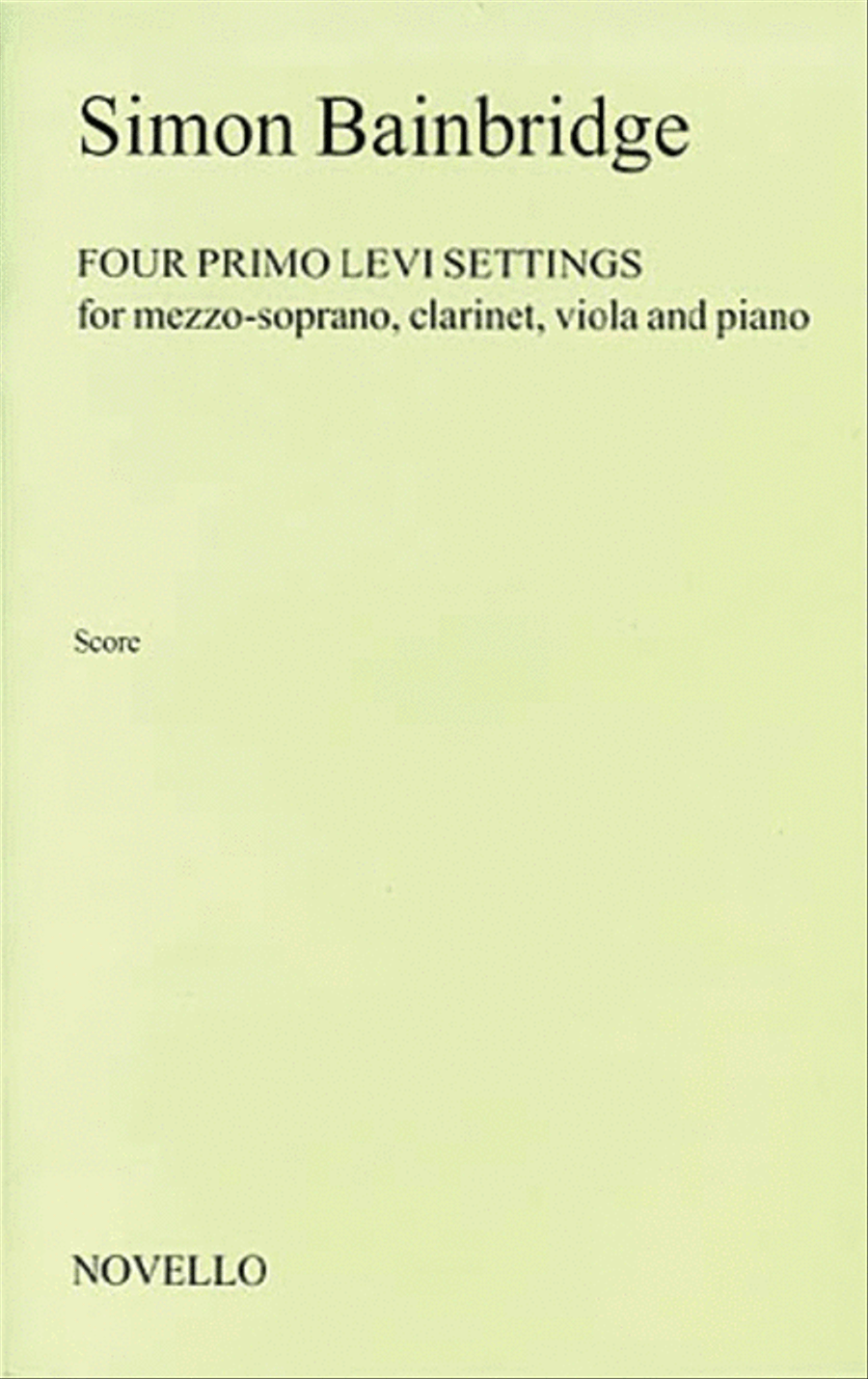 Simon Bainbridge: Four Primo Levi Settings (Score) Clarinet scores gallery preview page 1