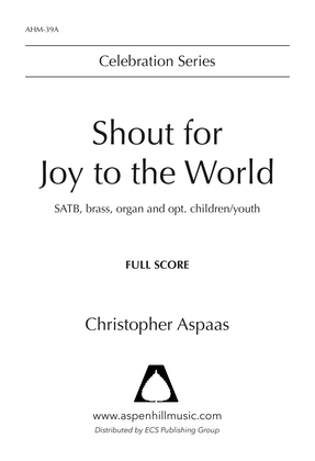 Shout for Joy to the World (Brass Full Score)