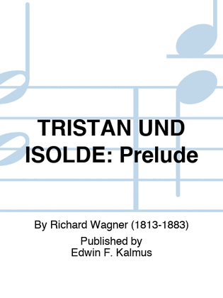 Book cover for TRISTAN UND ISOLDE: Prelude