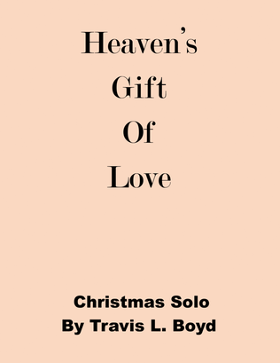Heaven's Gift of Love (vocal solo)