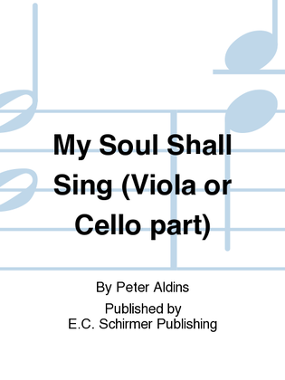 My Soul Shall Sing (Viola/Cello Part)